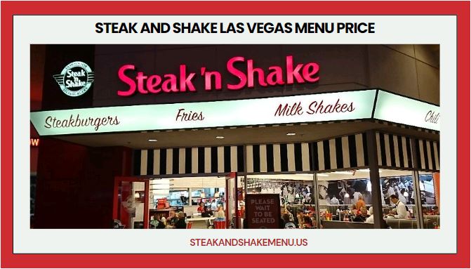 Steak And Shake Las Vegas Menu Price